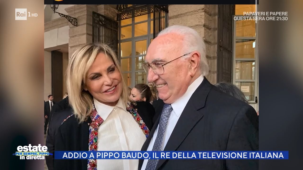 Addio a Pippo Baudo: il ricordo corale del mondo dello spettacolo - Estate in diretta 17/08/2025