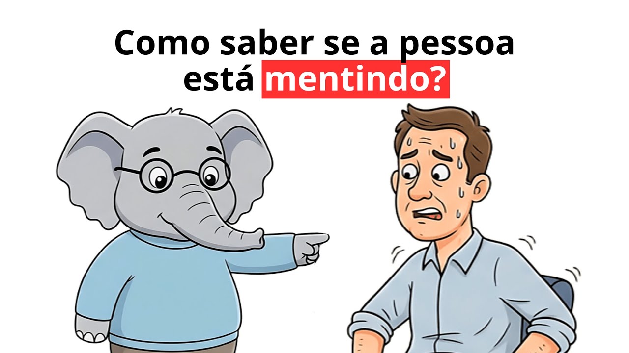 Como saber se a pessoa está mentindo? | Elefante Psicólogo te explica