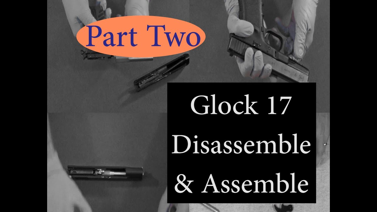 Glock 17 Full Disassemble / Assemble (any Glock model) Part 2: Frame