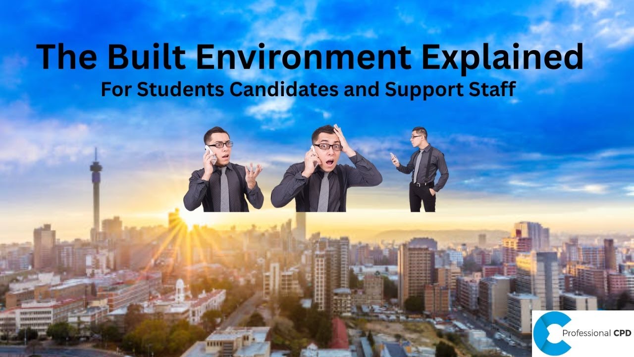 The built Environment Explained - You don't know what you don't know.