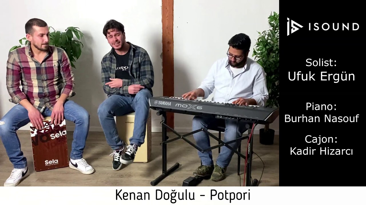 Kenan Doğulu Potpori (Ufuk Erg&uuml;n / ISound Studio)