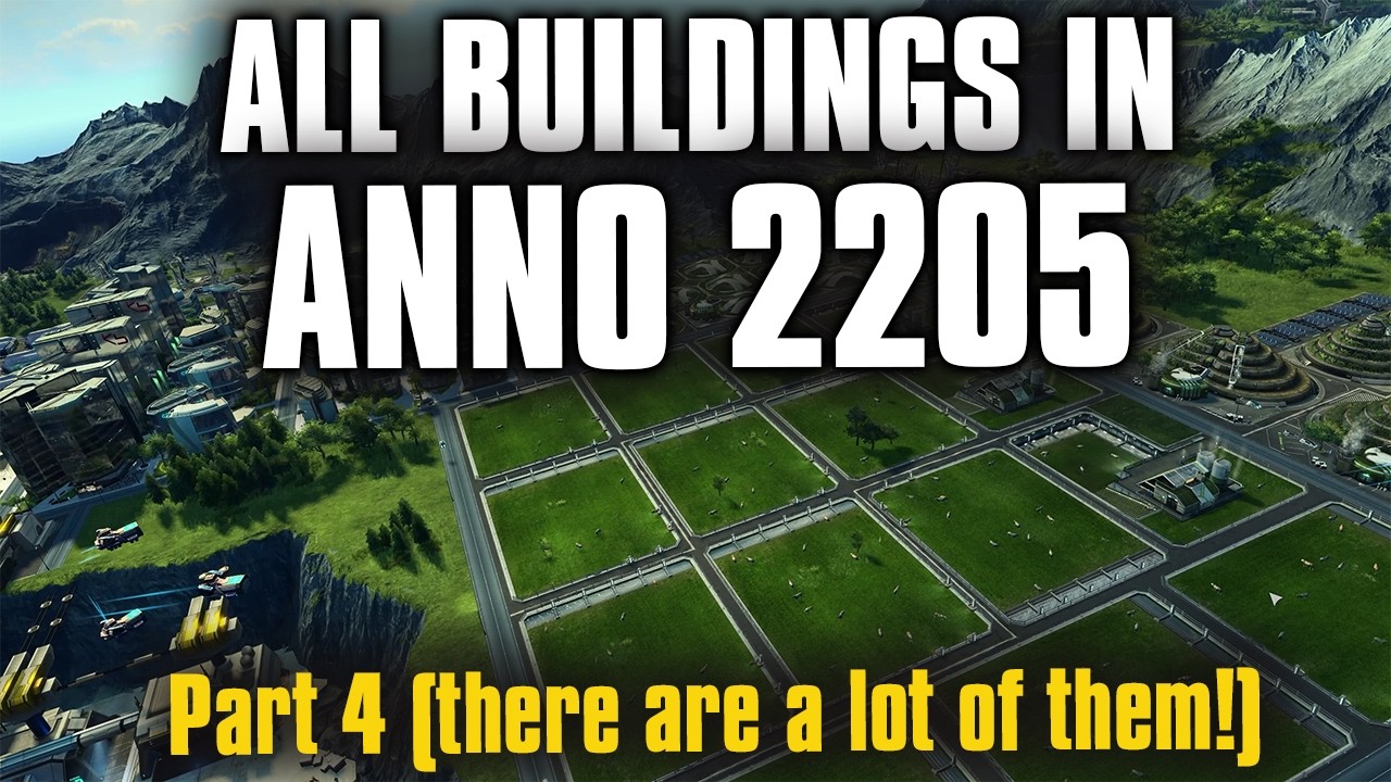 Anno 2205 – Full Building Catalog | All Regions, All Tiers! | Part 4