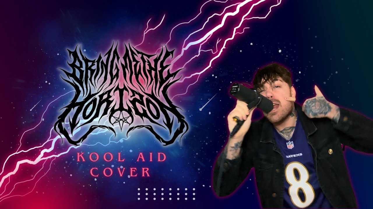 Kool-Aid - Bring Me The Horizon VOCAL COVER - Billy Douglas