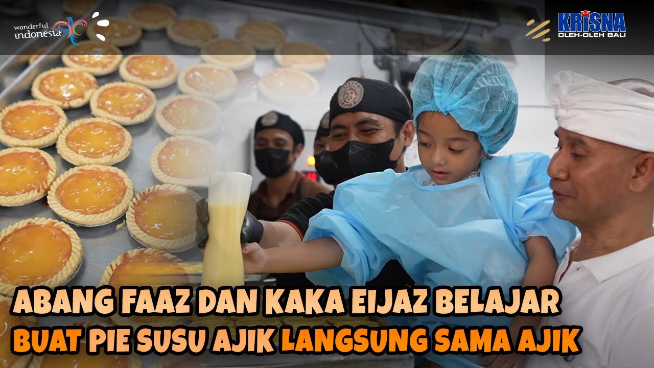 ABANG FAAZ DAN KAKA EIJAZ BELAJAR BUAT PIE SUSU AJIK LANGSUNG SAMA AJIK KRISNA