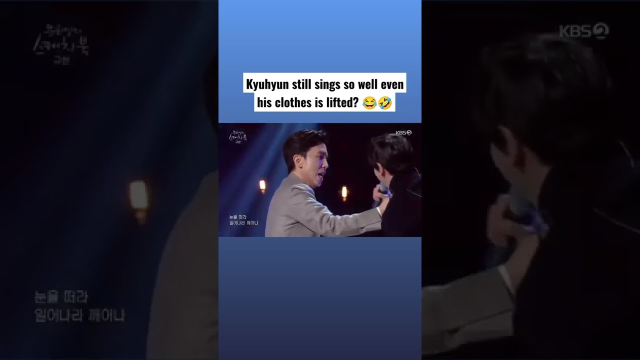 Kyuhyun sings so well while panicking because his clothes lifted🤣🤣 