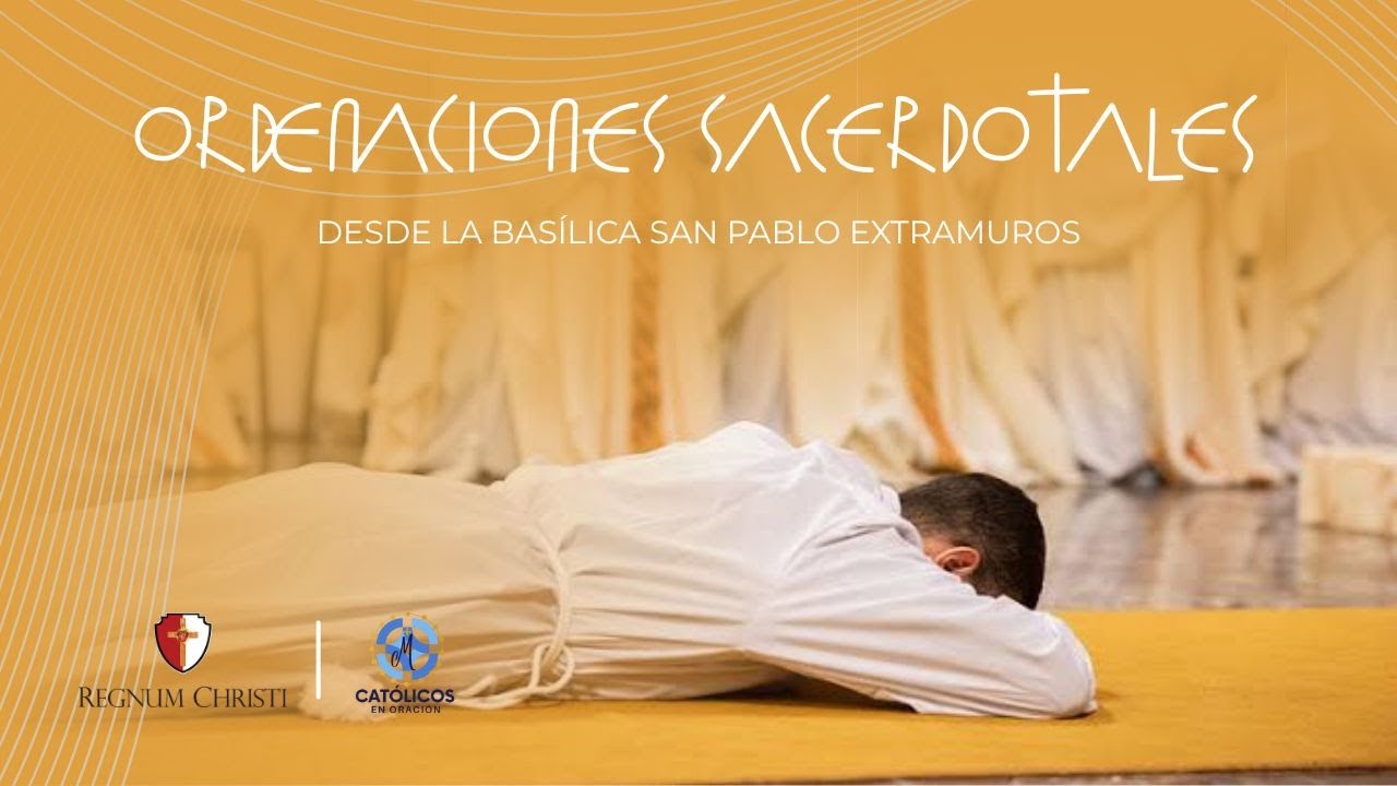 🇻🇦Ordenaciones Sacerdotales desde la Basílica de San Pablo Extramuros en Roma.