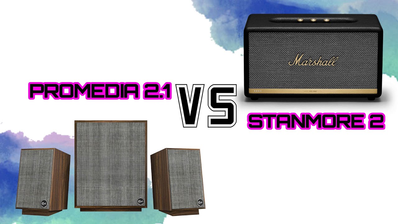 KLIPSCH PROMEDIA 2.1 VS MARSHALL STANMORE 2 - SOUND TEST |  liệu stanmore 2 có chơi lại klipsch ???