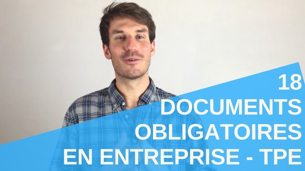 👷18 DOCUMENTS OBLIGATOIRES EN ENTREPRISE - TPE