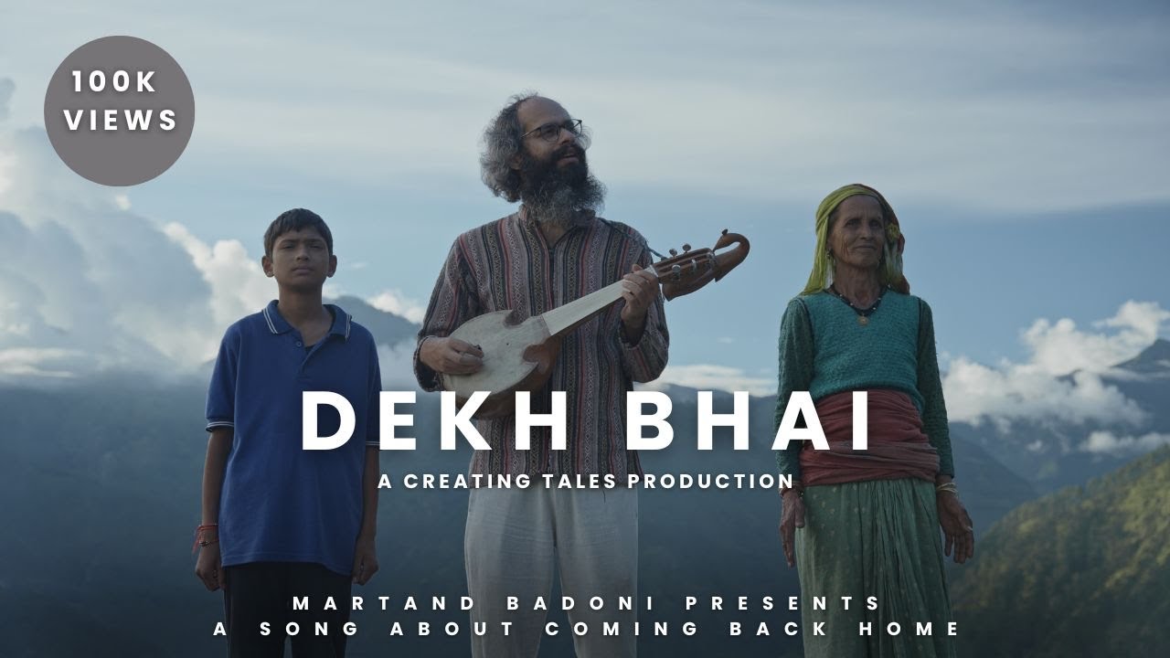 Dekh Bhai - Chasing Folk Sounds - Music Video - Martand Badoni