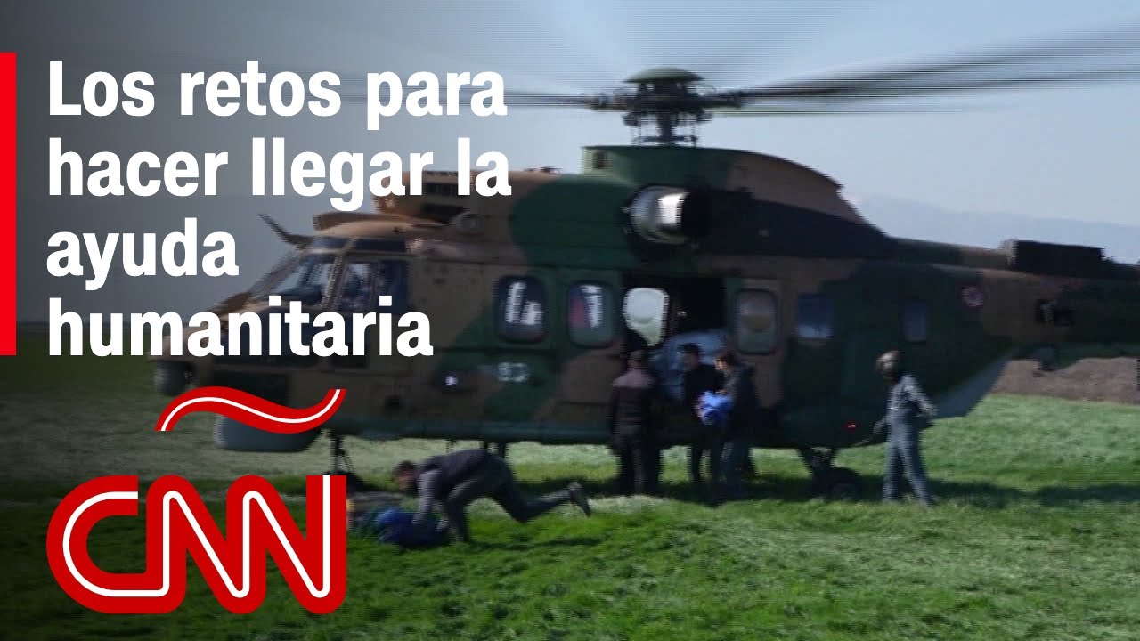 El reto de llevar ayuda humanitaria a Turquía y Siria tras el terremoto