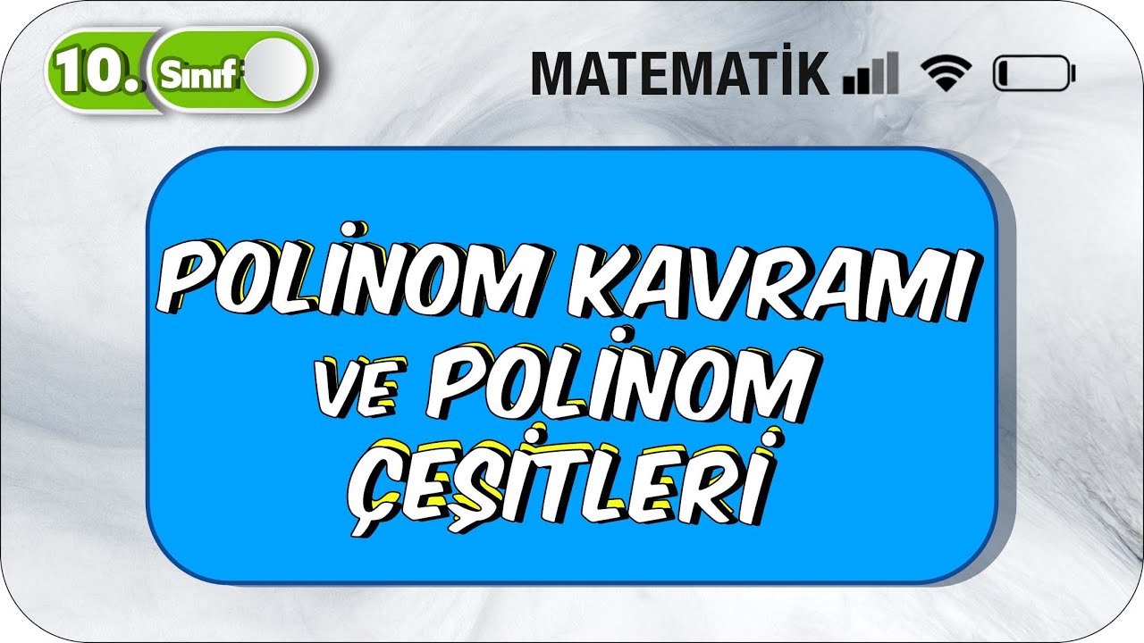 10. Sınıf Matematik Polinom Kavramı ve Polinom Çeşitleri  #2023