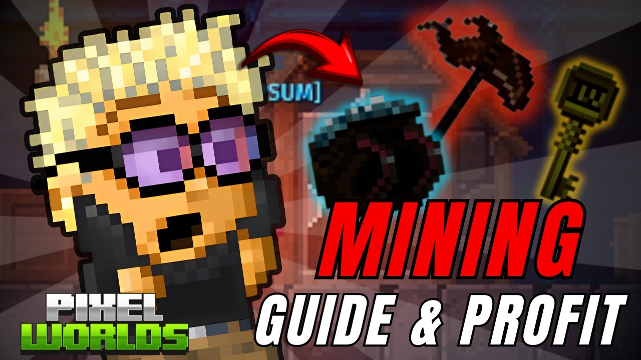 Pixel Worlds Mining Guide & Profit Methods