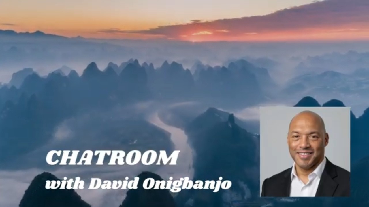 Chatroom with David Onigbanjo : 