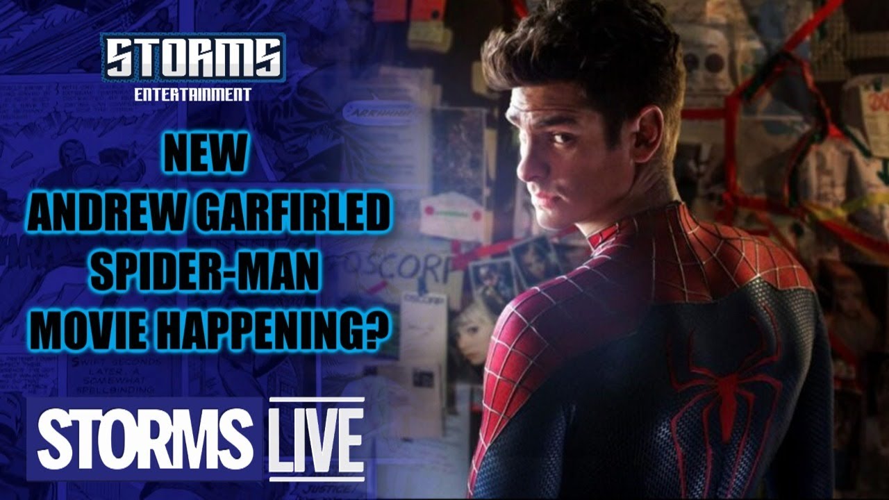 🔴LIVE - NEW Andrew Garfield Spider-Man Movie Happening? - STORMS LIVE!