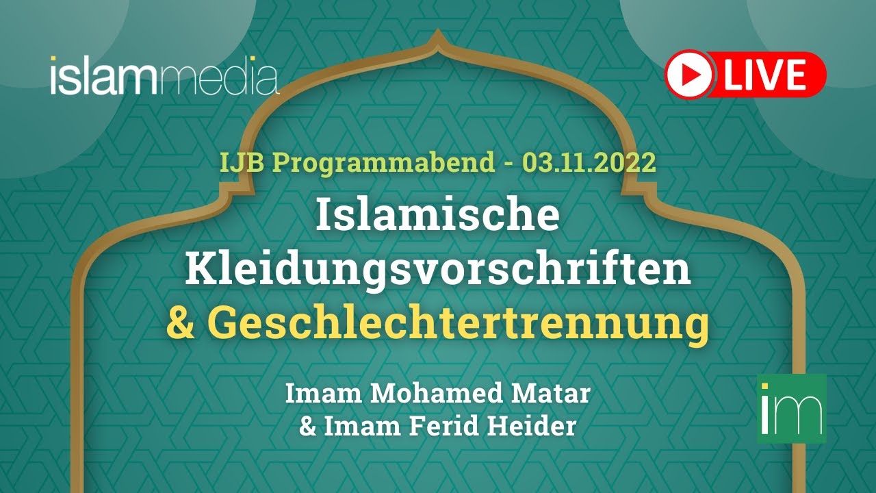 Islamische Kleidungsvorschriften & Geschlechtertrennung | Imam Mohamed Matar & Imam Ferid Heider