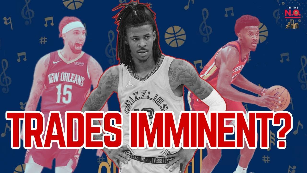 LIVE SHOW: MISSI, ALVARADO, MORANT TRADES???