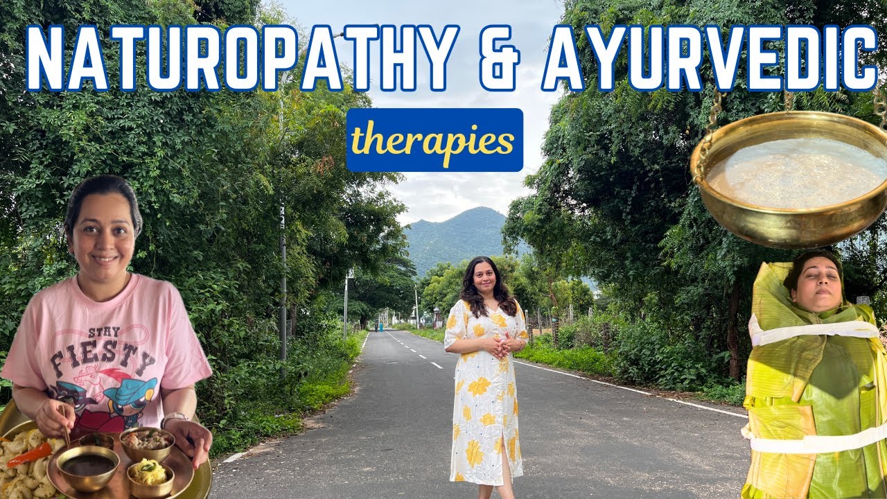 NATUROPATHY & AYURVEDA Therapies in Coimbatore *budget friendly* | Daily Routine & Healthy food