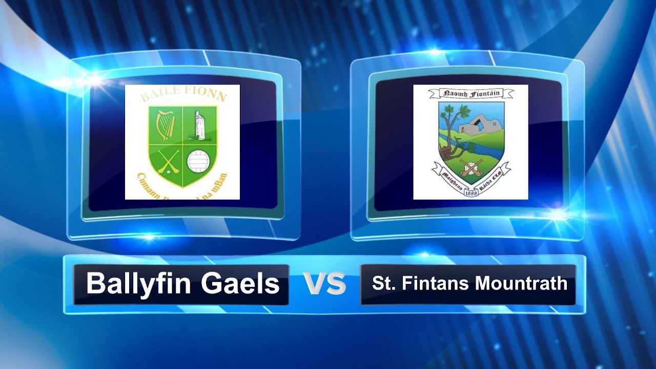 Laois SHC 'A'2017: Ballyfin Gaels v Mountrath