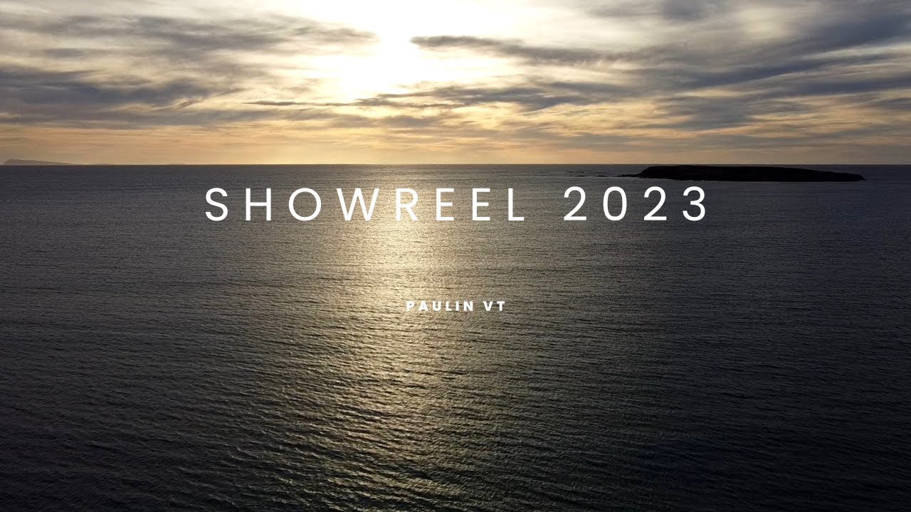 Showreel 2023 - Paulin VT