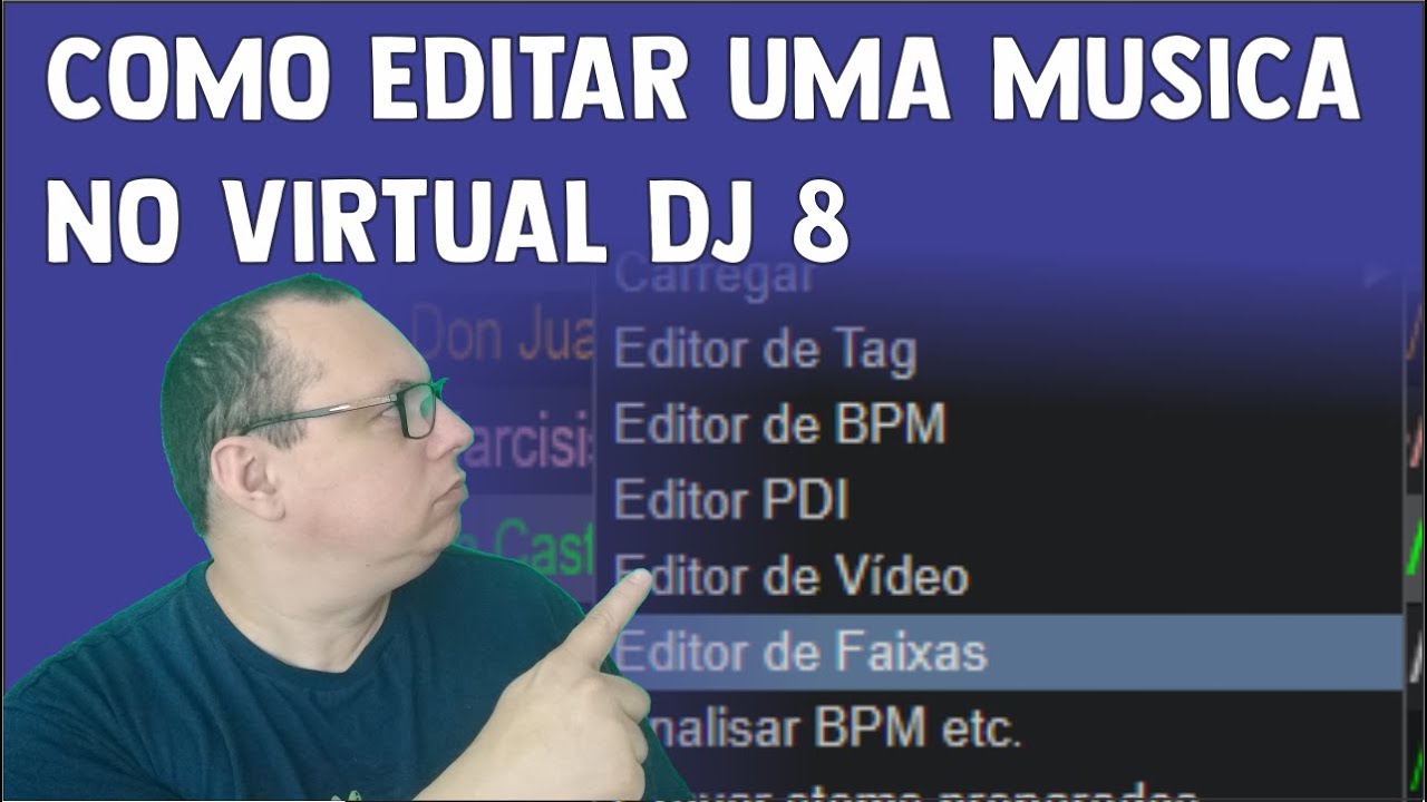 COMO EDITAR UMA MUSICA NO VIRTUAL DJ 8