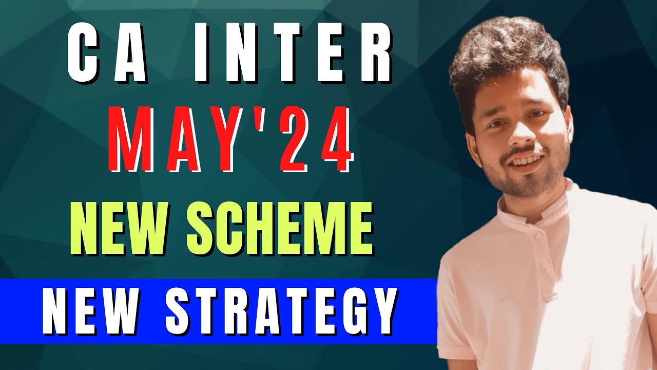 CA Inter new scheme syllabus may 24: course strategy changes, books | adv accounts, law, tax, audit