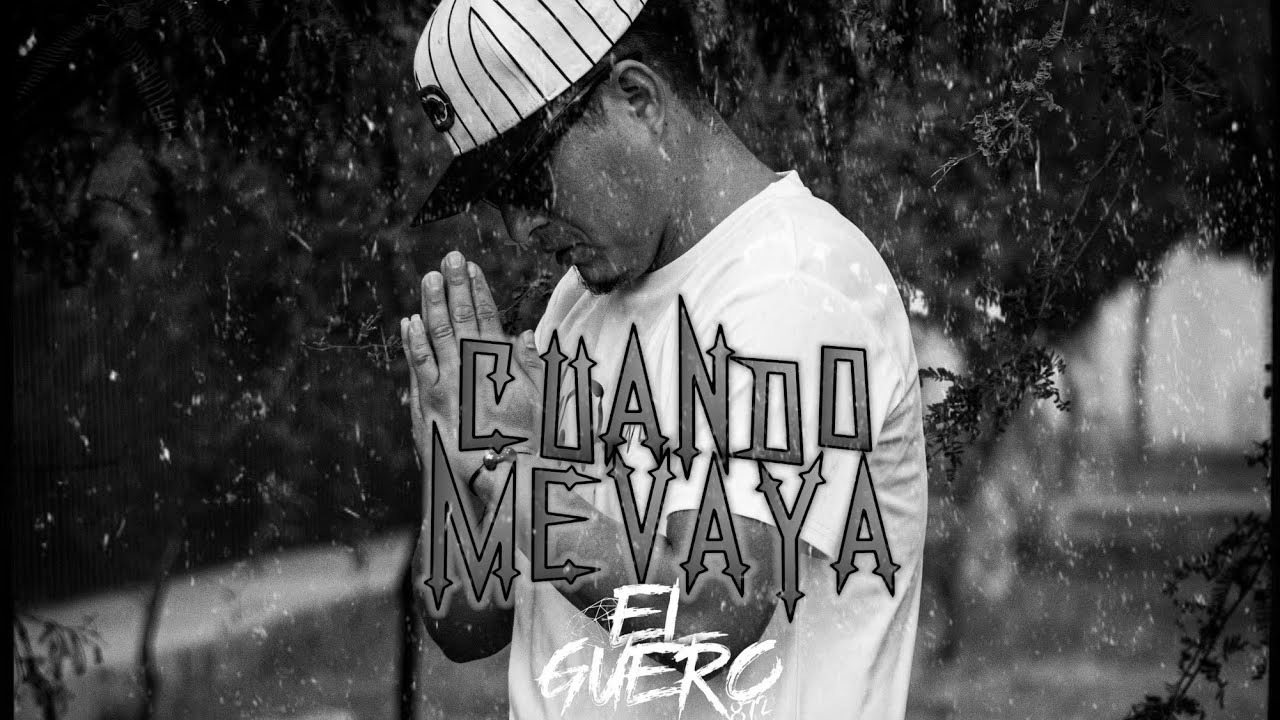 EL GUERO//CUANDO ME VAYA [VIDEO OFICIAL] QUIEN VOLVIÓ @adrobeatsss