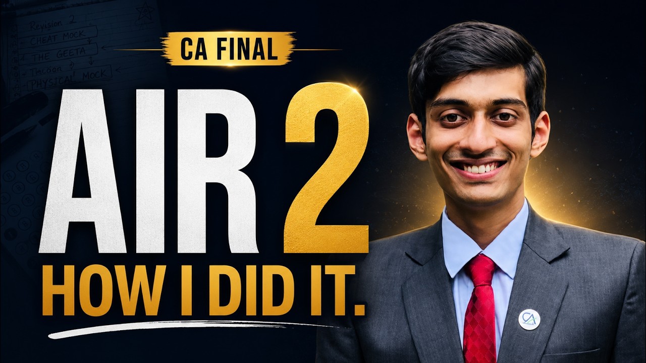 How I Secured AIR 2 in CA Final | My Complete Strategy