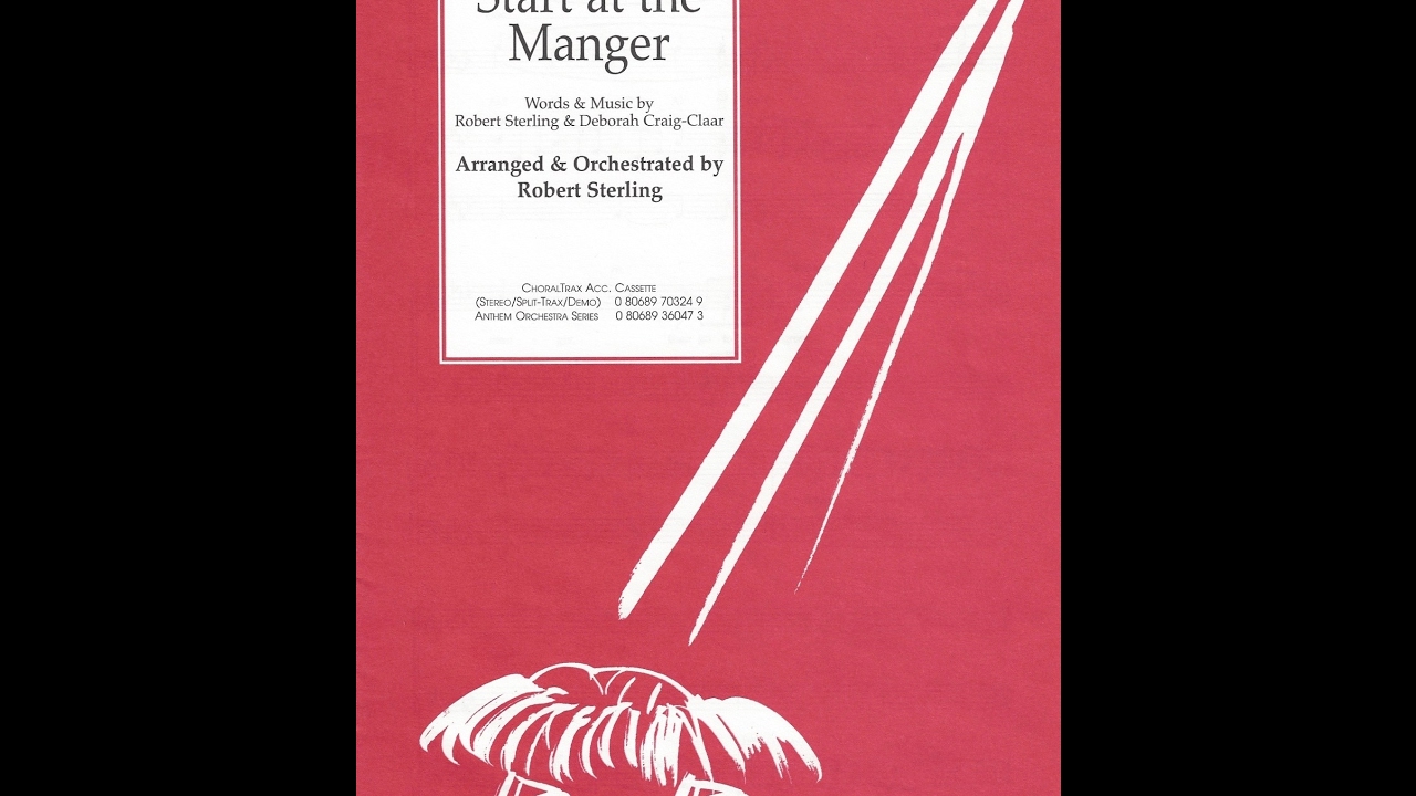Start at the Manger (by Deborah Craig-Claar & Robert Sterling)