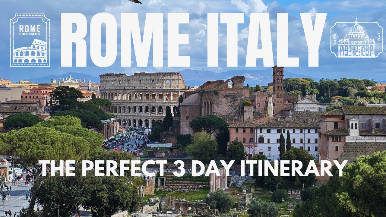 Ultimate Guide to Rome Italy 3-day itinerary