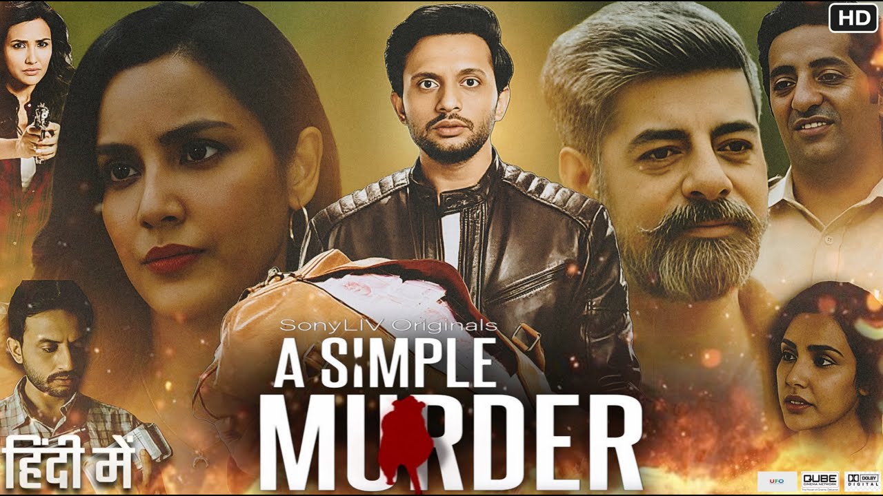 A Simple Murder Full Movie | Tejasvi Singh Ahlawat | Priya Anand | Review & Facts HD