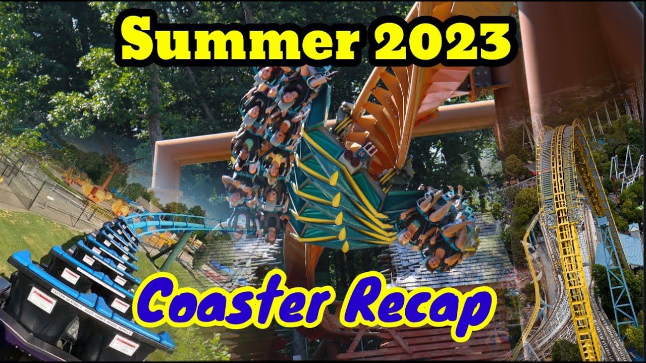 Summer 2023 Coaster Recap