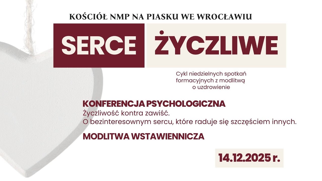Serce życzliwe - CYKL SPOTKAŃ - Stwórz we mnie serce czyste