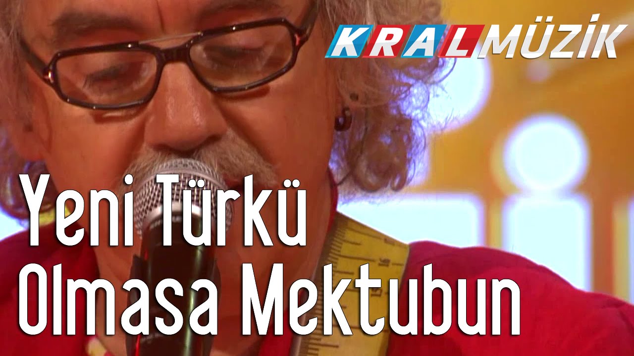 Yeni Türkü - Olmasa Mektubun (Kral Pop Akustik)