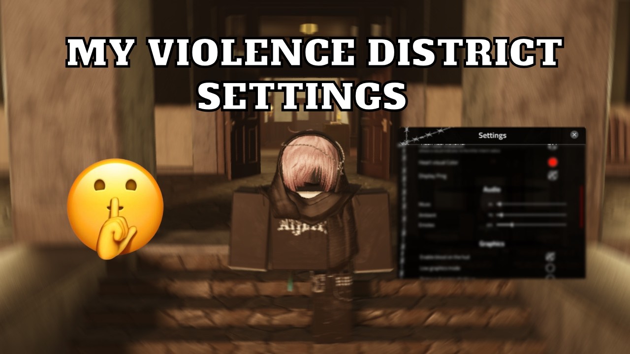 ЛУЧШИЕ НАСТРОЙКИ VIOLENCE DISTRICT, КОТОРЫЕ НУЖНО ИЗМЕНИТЬ [Violence District]
