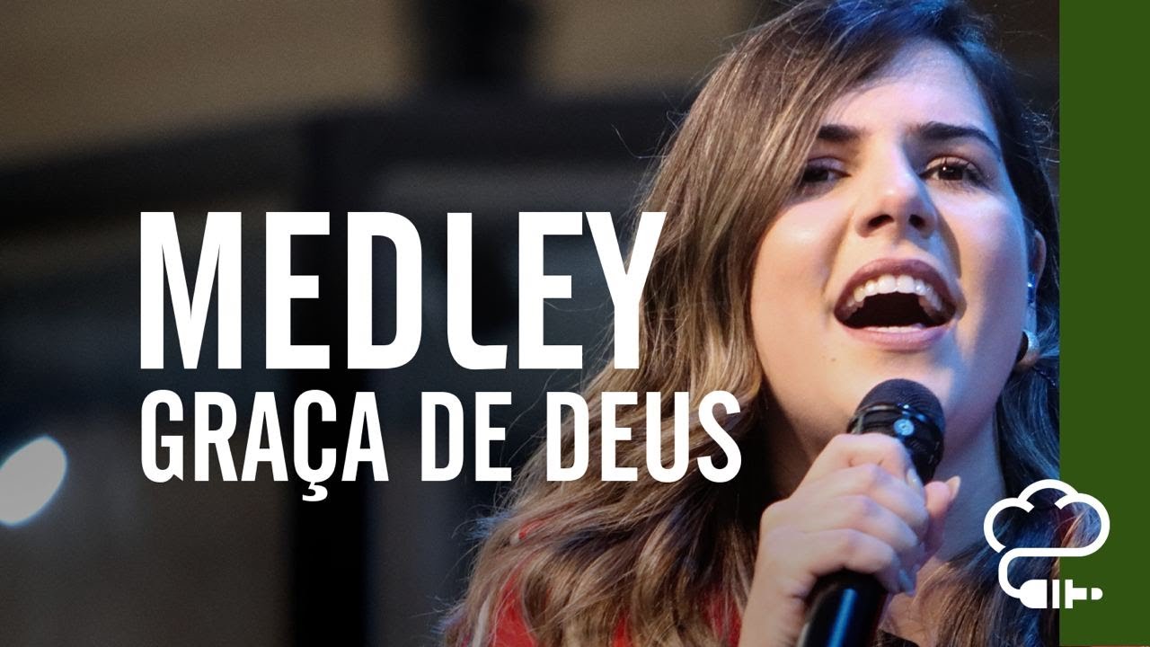 Medley Graça de Deus | Música Verbo Sede