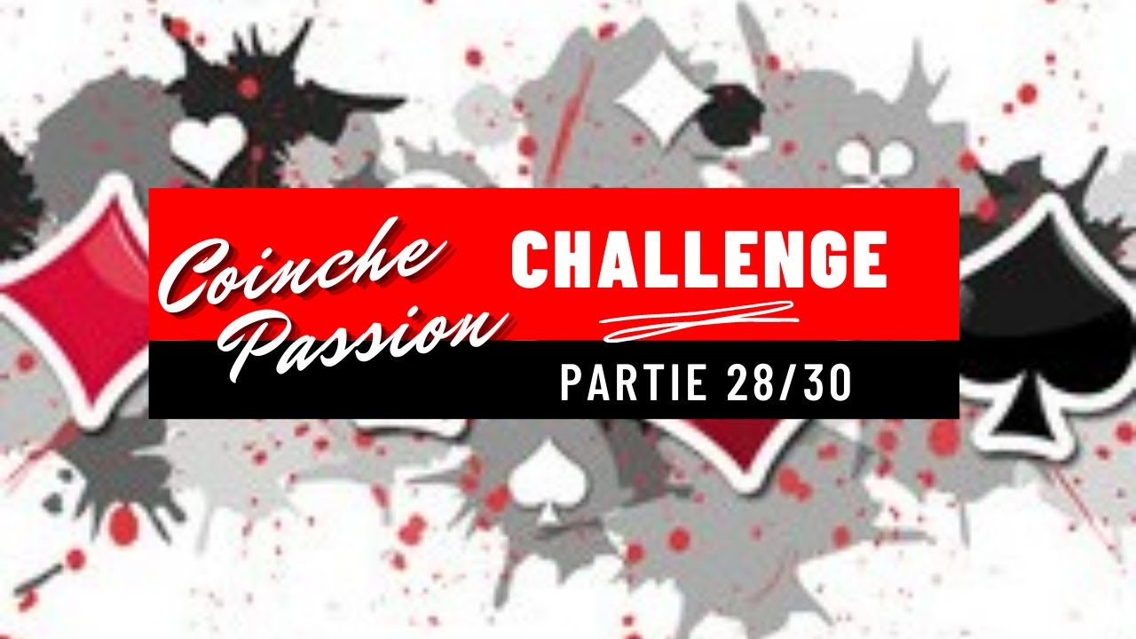 Coinche Partie | #Challenge 28/30
