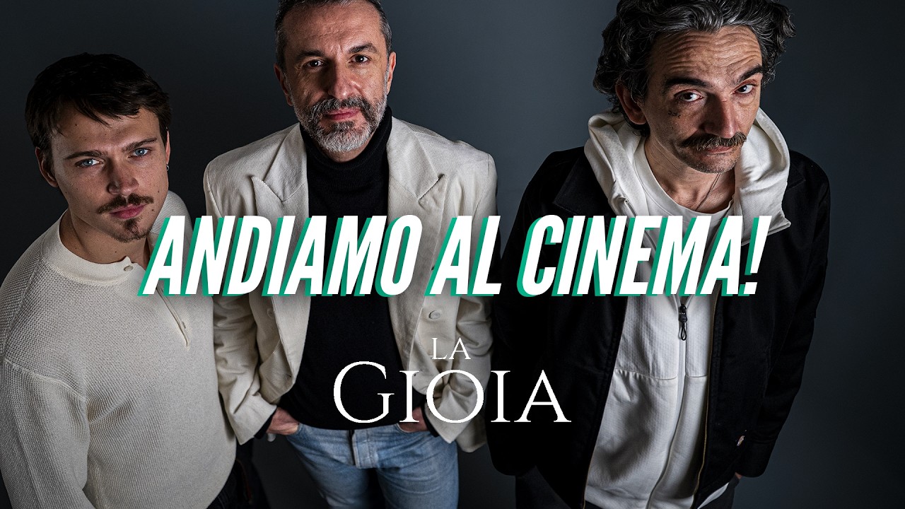 La gioia ft. Nicolangelo Gelormini e Saul Nanni | Andiamo al cinema EP.21