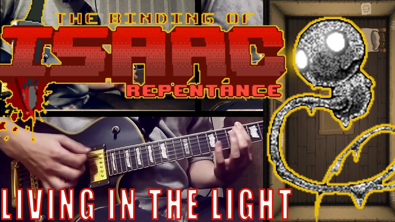 LIVING IN THE LIGHT - THE BINDING OF ISAAC: REPENTANCE METAL COVER (DOGMA FIGHT THEME)