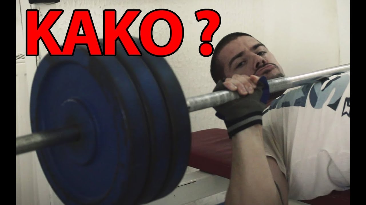 Kako podici vecu tezinu na Bencu 1.Deo FORMA