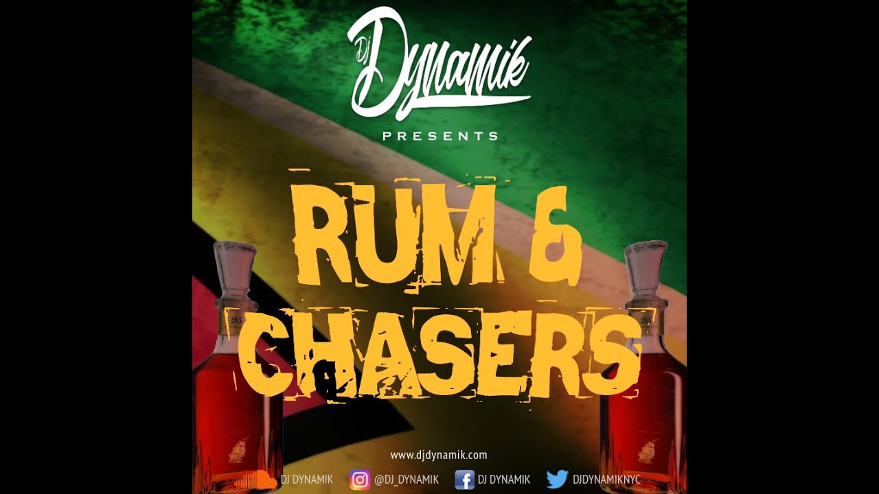 Rum & Chasers (2020/2021 Chutney Soca Mix)