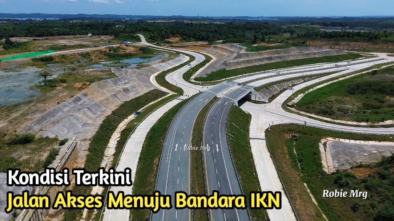 IKN Terkini! Melihat Kondisi Terkini Jalan Akses Menuju Bandara IKN