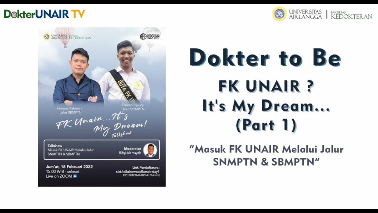Dokter to Be: &ldquo;FK UNAIR? It&rsquo;s My Dream&rdquo; part 1