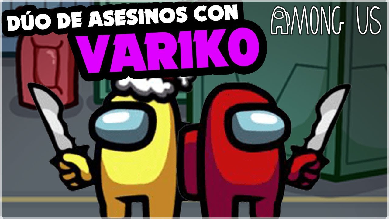 EL MEJOR DUO DE IMPOSTORES AGRESIVOS JUNTO A VARIK0 | KManuS88 | Among Us