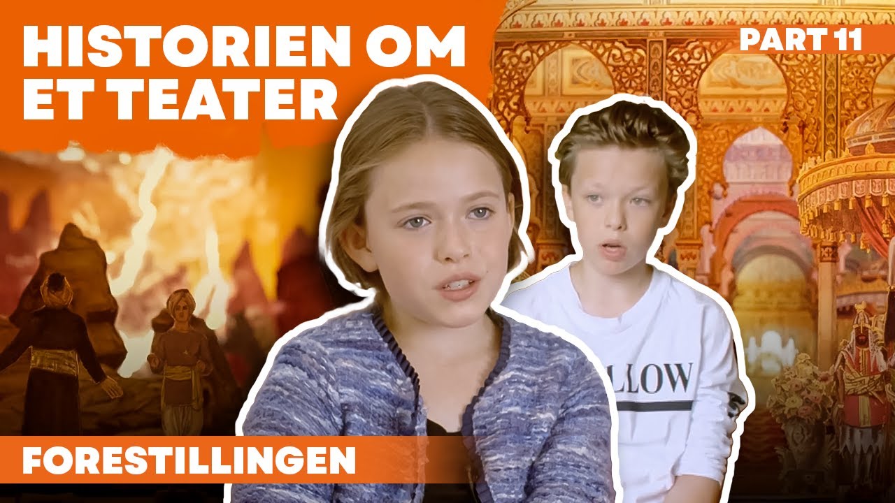 Historien om et teater - Afsnit 11 - Forestillingen