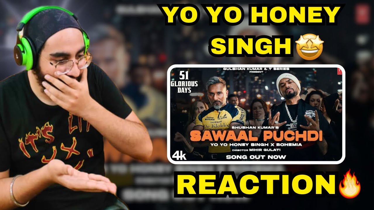 Reaction on Sawaal Puchdi (Official Video) | Yo Yo Honey Singh | Bohemia | 51 Glorious Days |