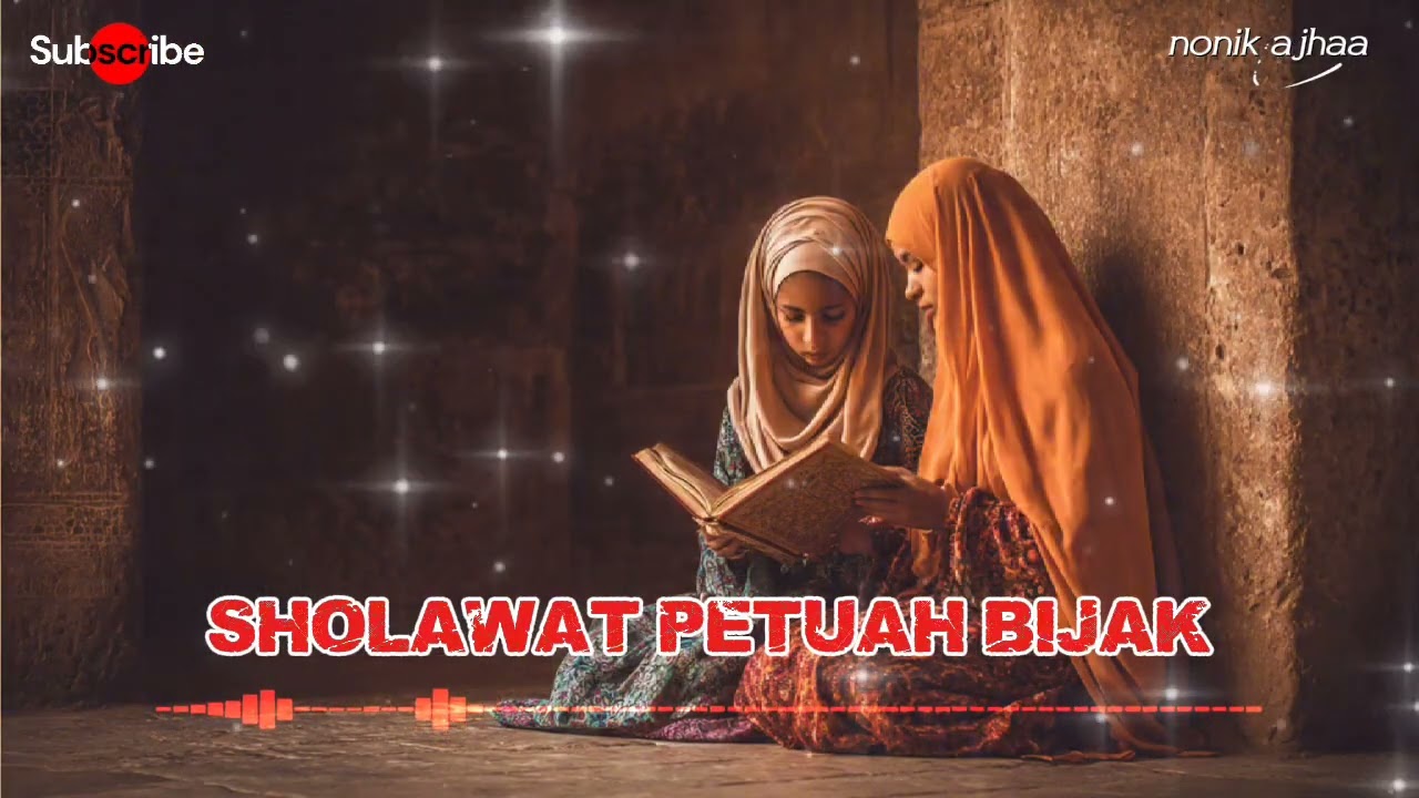 SHOLAWAT PETUAH BIJAK || SHOLAWAT NABI || SHOLAWAT JIBRIL || SHOLAWAT ISLAMI