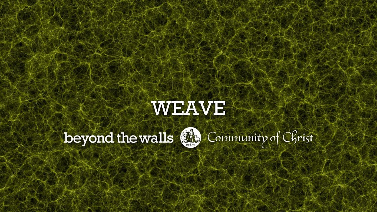 Weave - CCS 327 -  The Beyond the Walls Choir