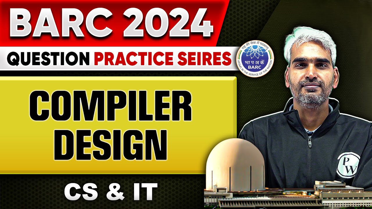 BARC 2024 | Compiler Design | BARC Question Practice Series