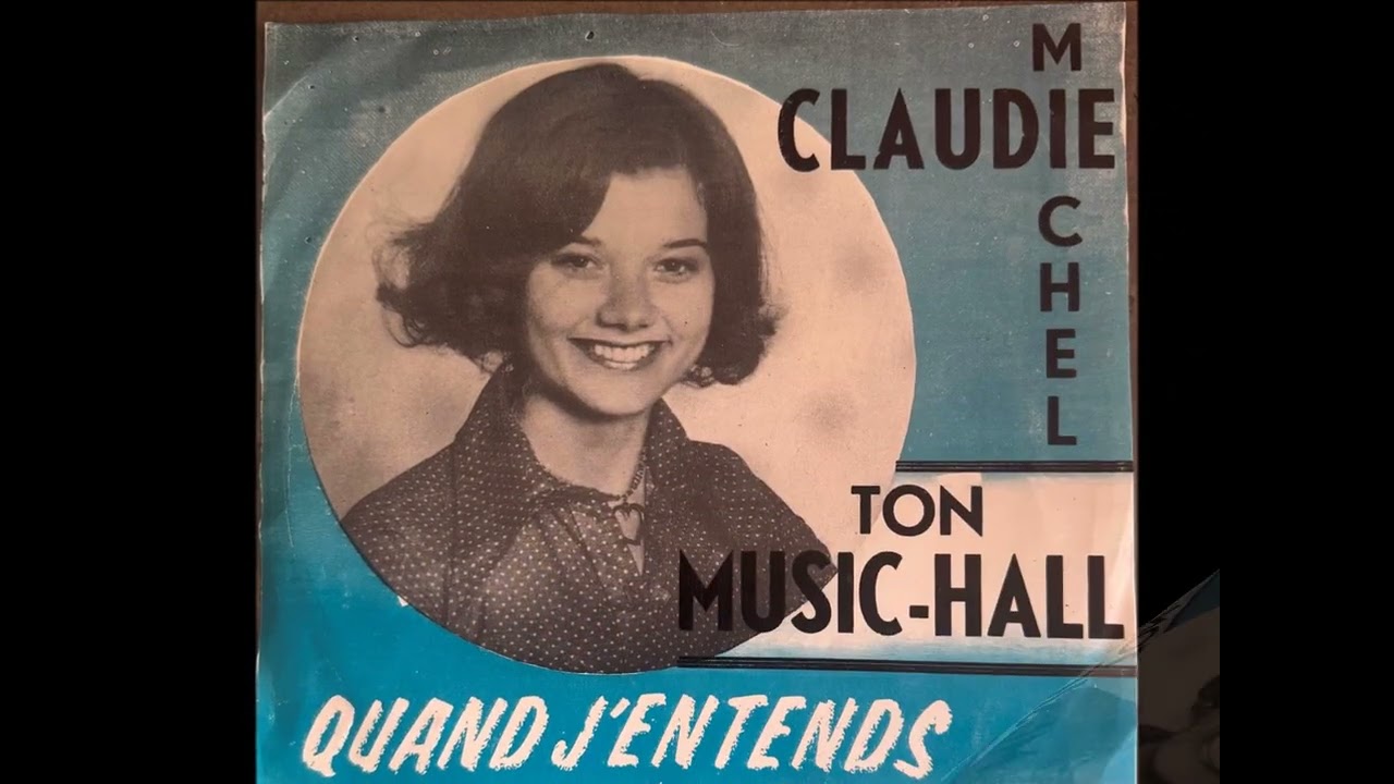 Claudie Michel    Quand j'entends la chanson