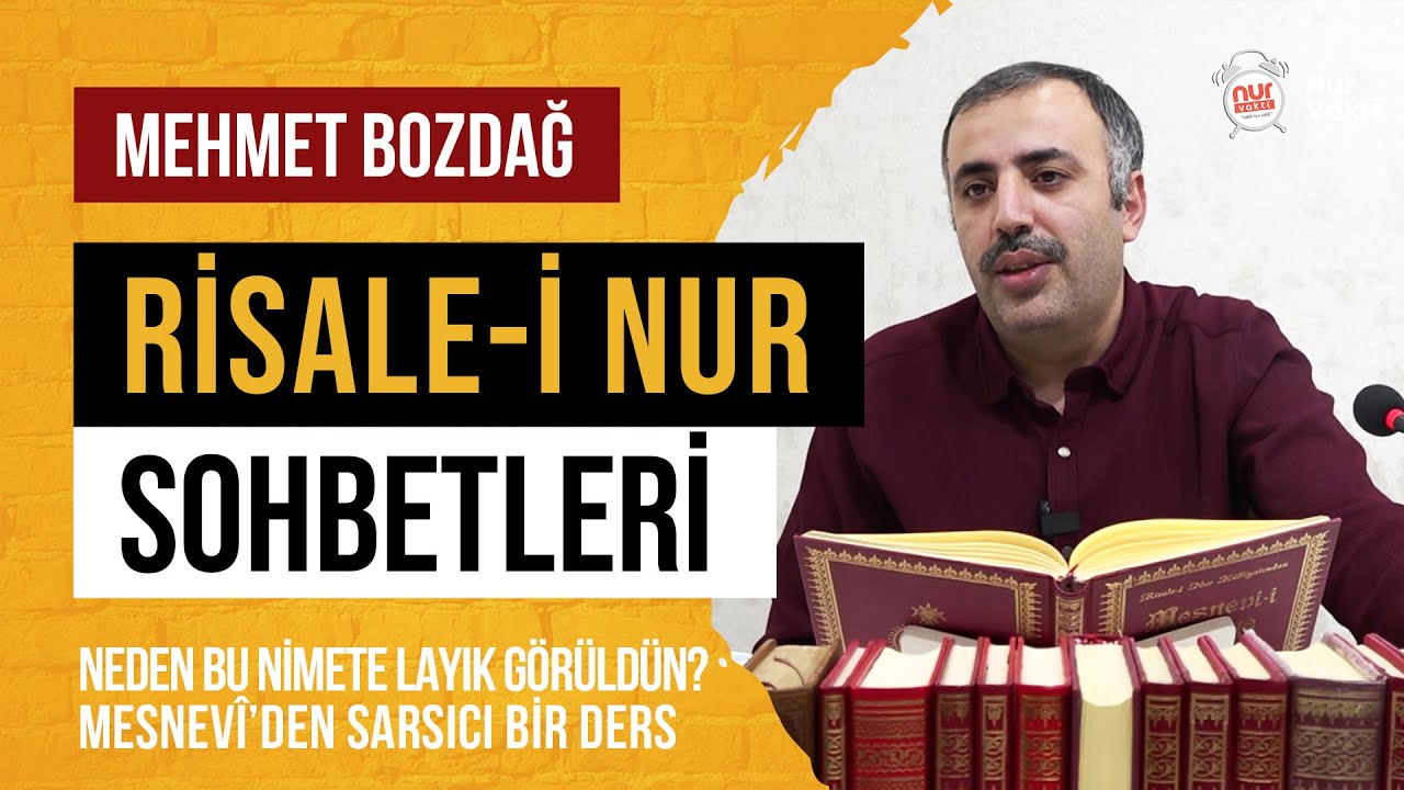 Neden Bu Nimete Layık Görüldün - Risale-i Nur Sohbetleri - 20.11.2025